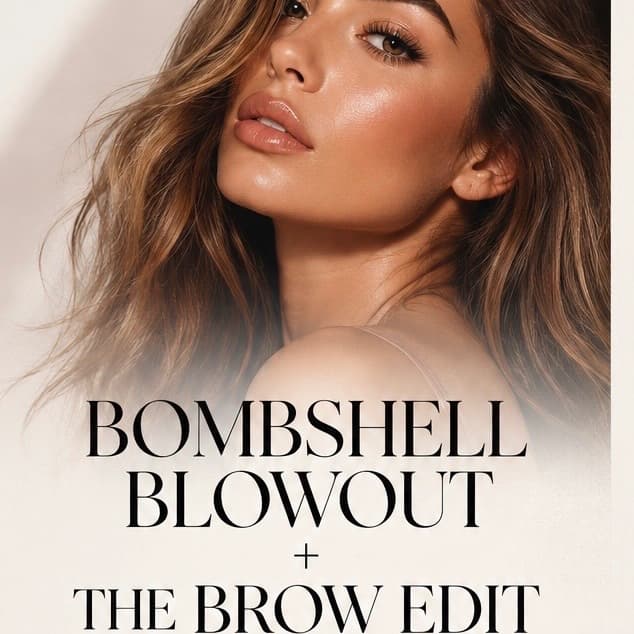Bombshell Blowout + The Brow Edit at Salon Privado in Oxnard, CA